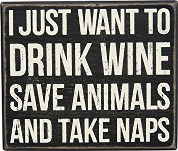 Box Sign Drink Wine Save Animals